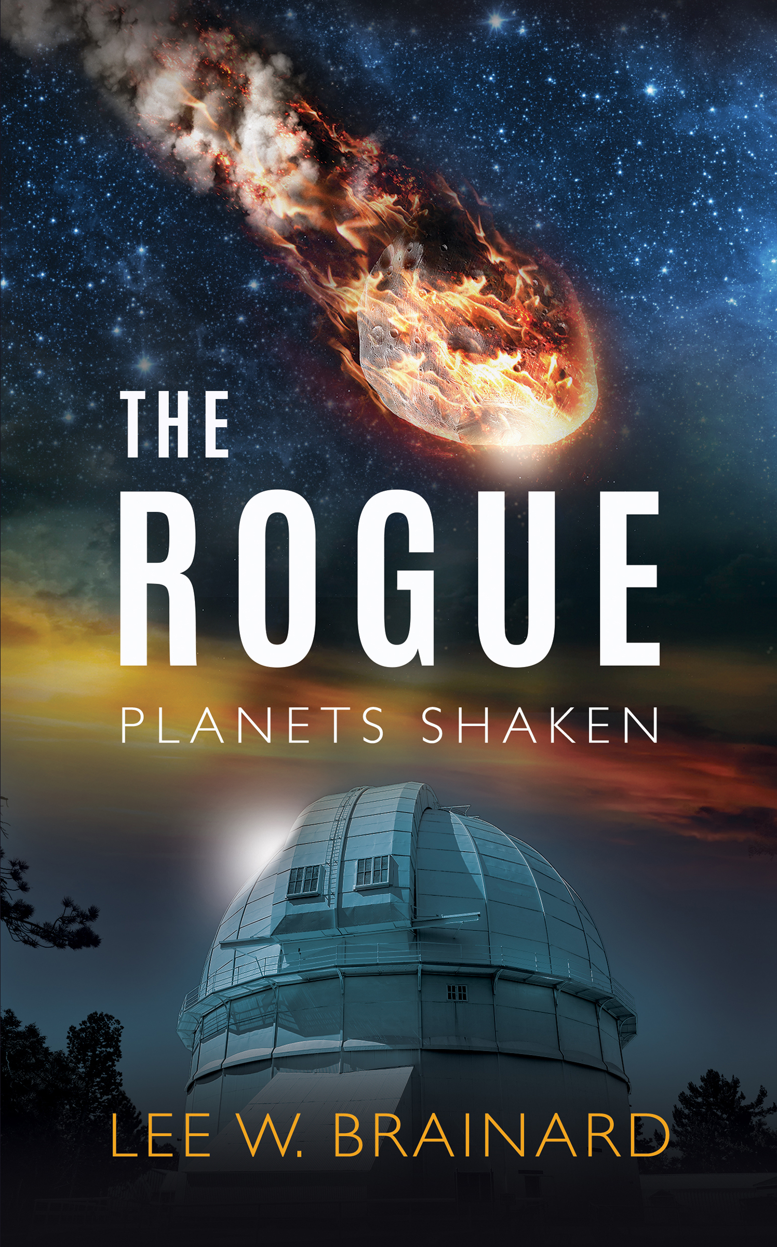 The Rogue (Planets Shaken) (Volume 1) by Lee W. Brainard | Goodreads