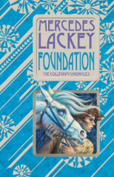 Foundation (Valdemar: Collegium Chronicles, #1)