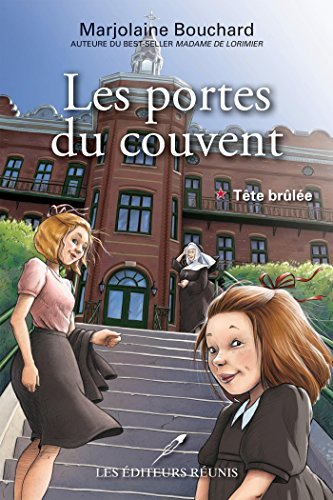 Les portes du couvent 01 : Tête brûlée