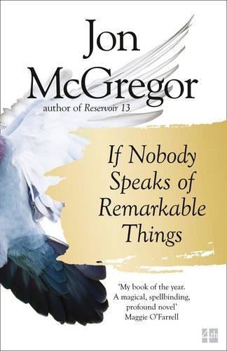 If Nobody Speaks of Remarkable Things
