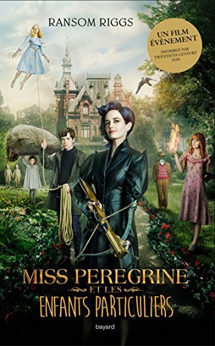 Miss Peregrine et les enfants particuliers (Miss Peregrine et les enfants particuliers, #1)