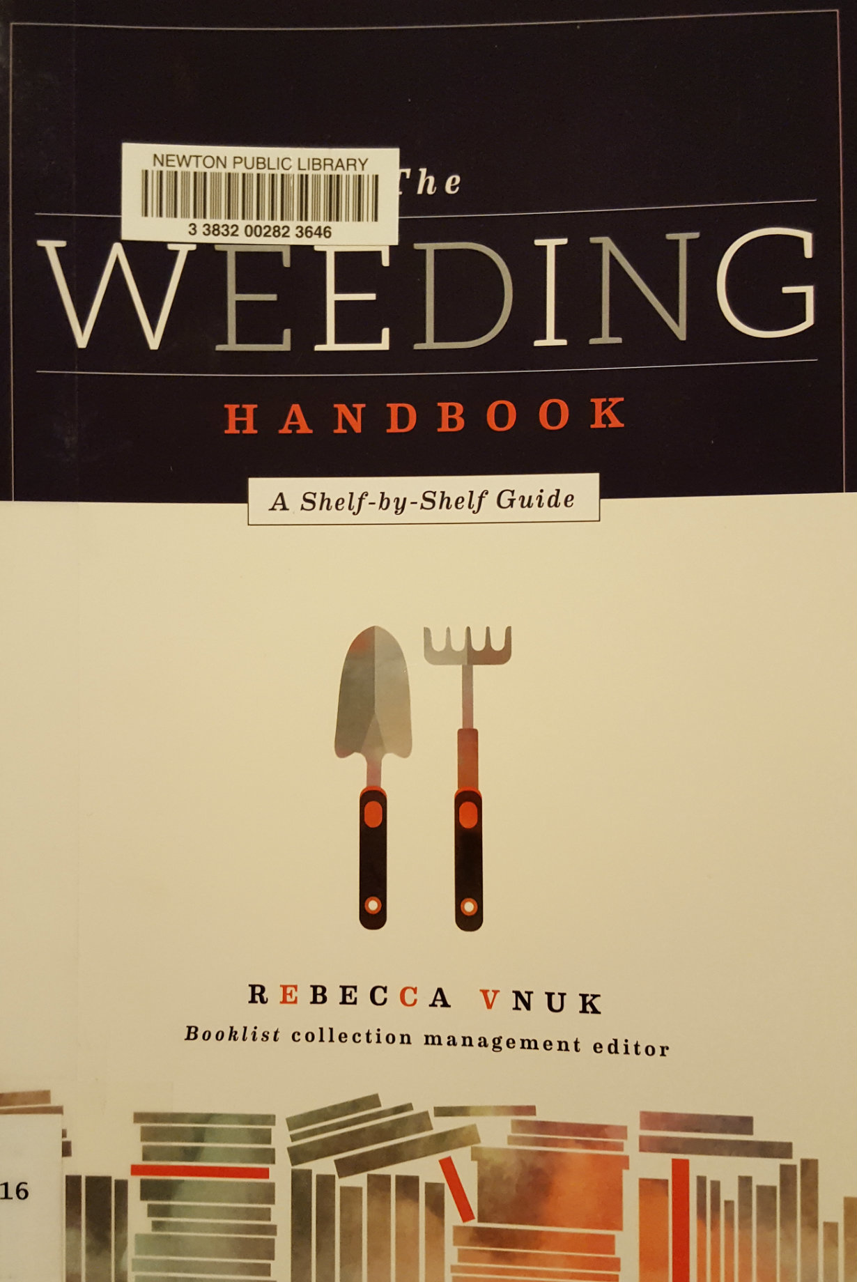 The Weeding Handbook: A Shelf-by-Shelf Guide