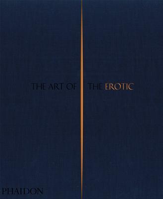 The Art of the Erotic - Winner of the Design and Art Direction Award, Book Design book cover