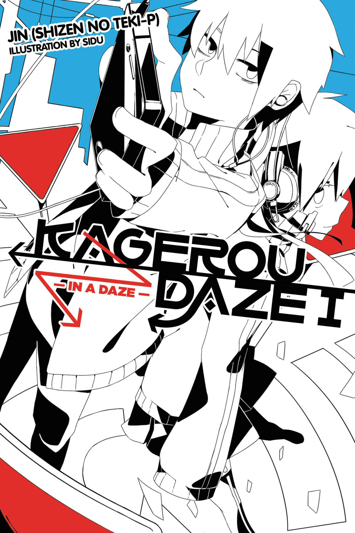 Kagerou Daze, Vol. 1 In a Daze by Jin (Shizen no TekiP) Goodreads Kagerou Daze, Vol. 1 In a Daze by Jin (Shizen no TekiP) Goodreads
