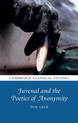 Juvenal and the Poetics of Anonymity book cover