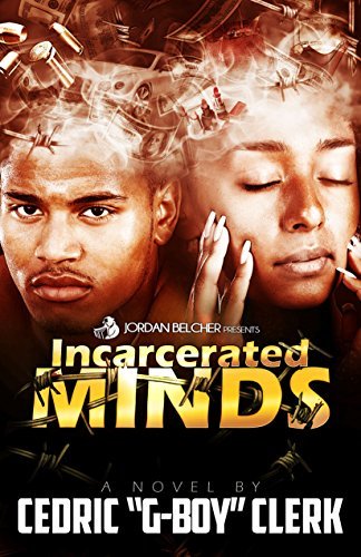 Incarcerated Minds by Cedric Clerk | Goodreads