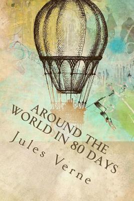 Around the World in 80 Days by Jules Verne | Goodreads