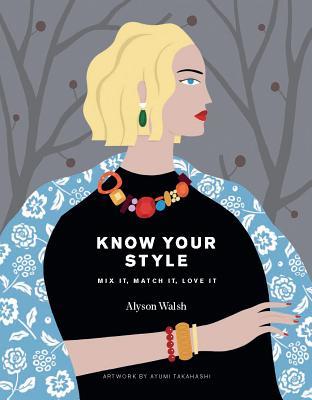 Know Your Style: Mix It, Match It, Love It