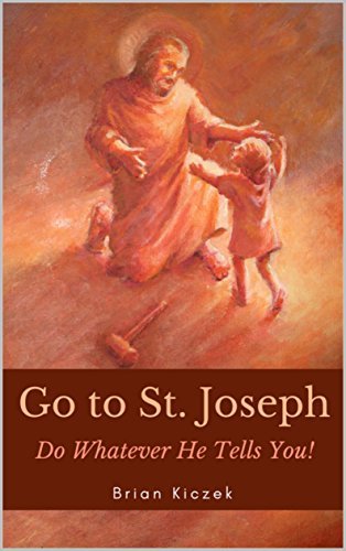 Go to St. Joseph: Do whatever he tells you