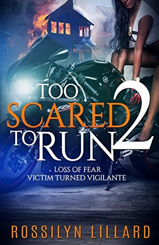 Too Scared To Run2: Loss of Fear Victim Turned Vigilante