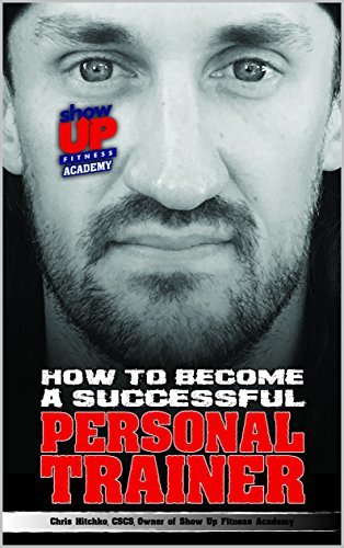 How To Become A Successful Personal Trainer by Chris Hitchko | Goodreads
