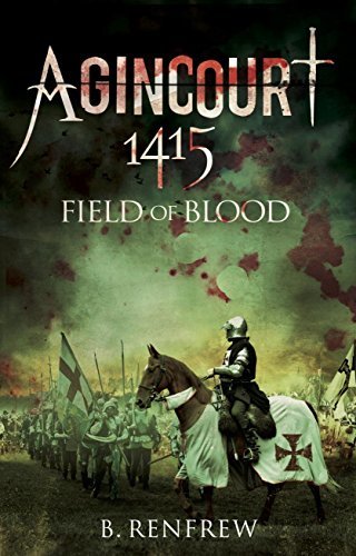 Agincourt, 1415: Field of Blood