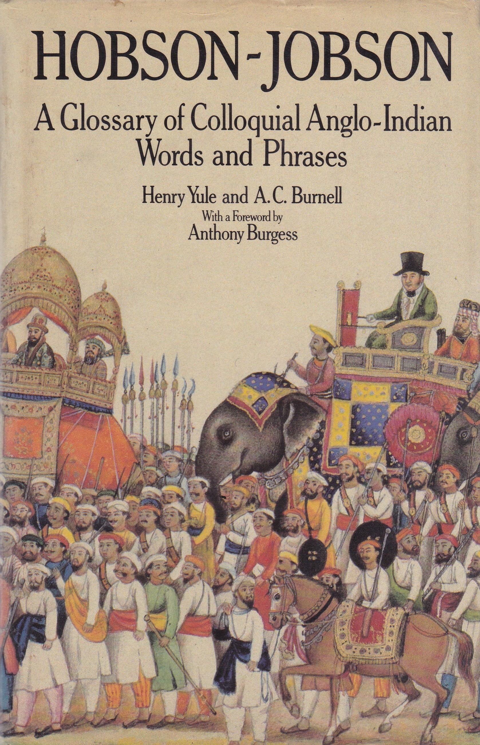HobsonJobson A Glossary of AngloIndian Words and Phrases by Henry