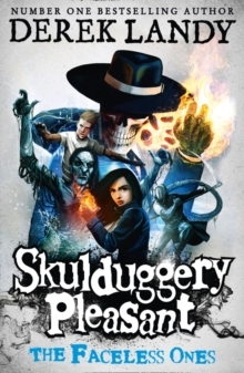 The Faceless Ones (Skulduggery Pleasant, #3)