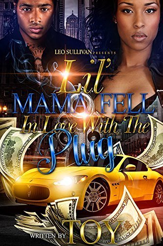 Lil' Mama Fell in Love with the Plug book cover