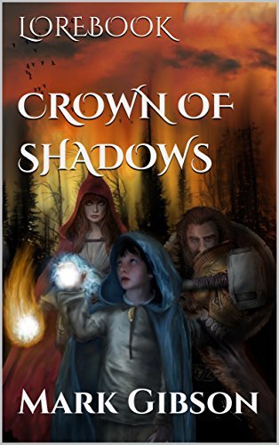 Crown of Shadows (Lorebook Book 2) by Mark Gibson | Goodreads