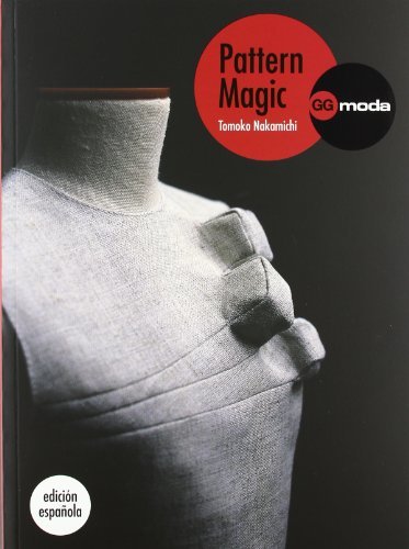 Pattern Magic, vol, 1: La magia del patronaje by Tomoko Nakamichi ...