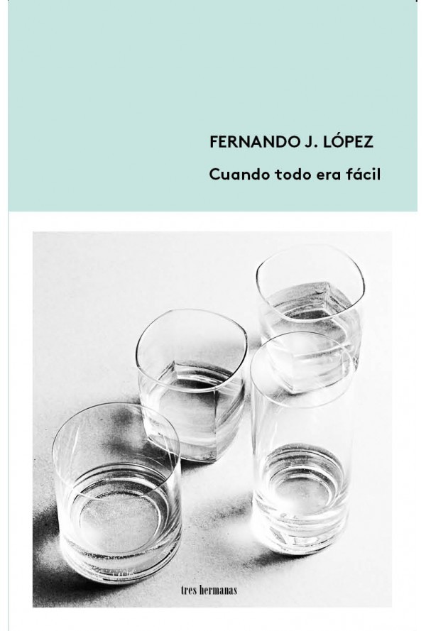 Cuando todo era fácil book cover