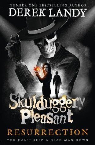 Resurrection (Skulduggery Pleasant #10)
