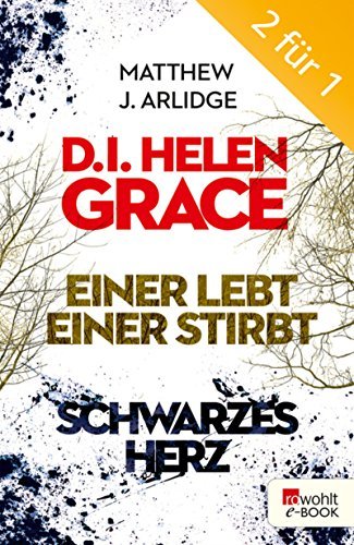 Einer lebt, einer stirbt / Schwarzes Herz Helen Grace #1-2) book cover