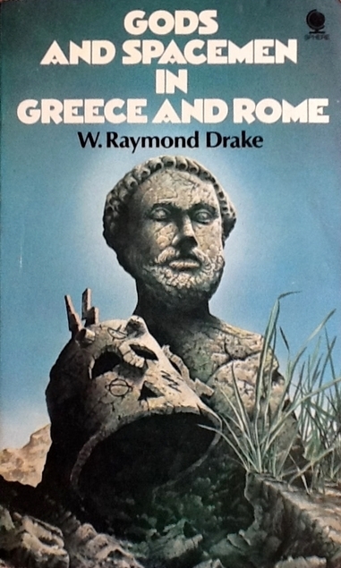 Gods and Spacemen in Greece and Rome by Walter Raymond Drake | Goodreads