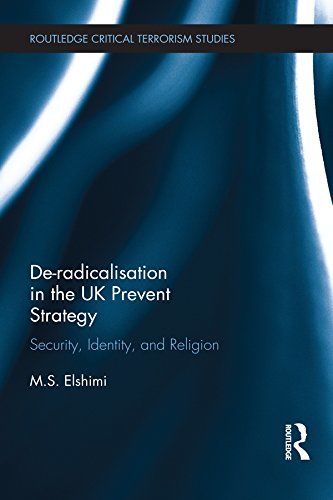 Radicalisation Vector De-Radicalisation in the UK Prevent Strategy: Security, Identity and ...