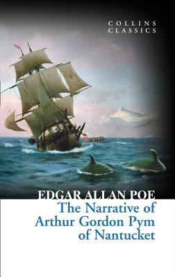 The Narrative of Arthur Gordon Pym of Nantucket