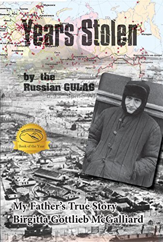 Years Stolen by the Russian Gulag: My Father's True Story