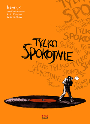 Tylko spokojnie
