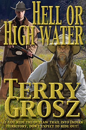 Hell Or High Water In The Indian Territory book cover