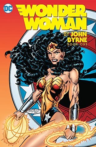 Wonder Woman by John Byrne: Book One