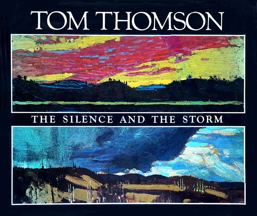 Tom Thomson, the Silence and the Storm by Harold Town; David P. Silcox (Tom Thomson) Goodreads