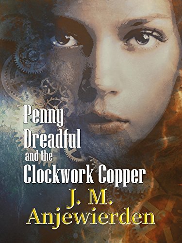 Penny Dreadful and the Clockwork Copper book cover