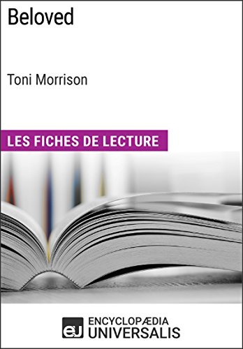 Beloved de Toni Morrison (Les Fiches de Lecture d'Universalis) by ...