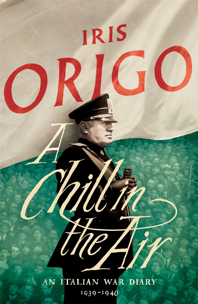 A Chill in the Air: An Italian War Diary 1939–1940