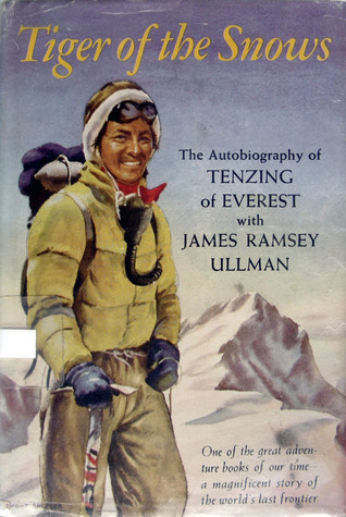 Tiger of the Snows: The Autobiography of Tenzing of Everest
