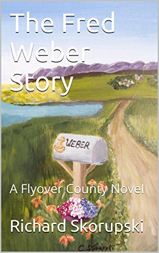 The Fred Weber Story: A Cozy Small Town Romance