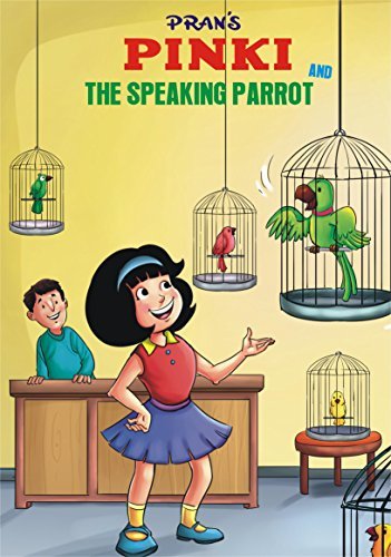 PINKI AND TALKING PARROT ENGLISH: PINKI ENGLISH