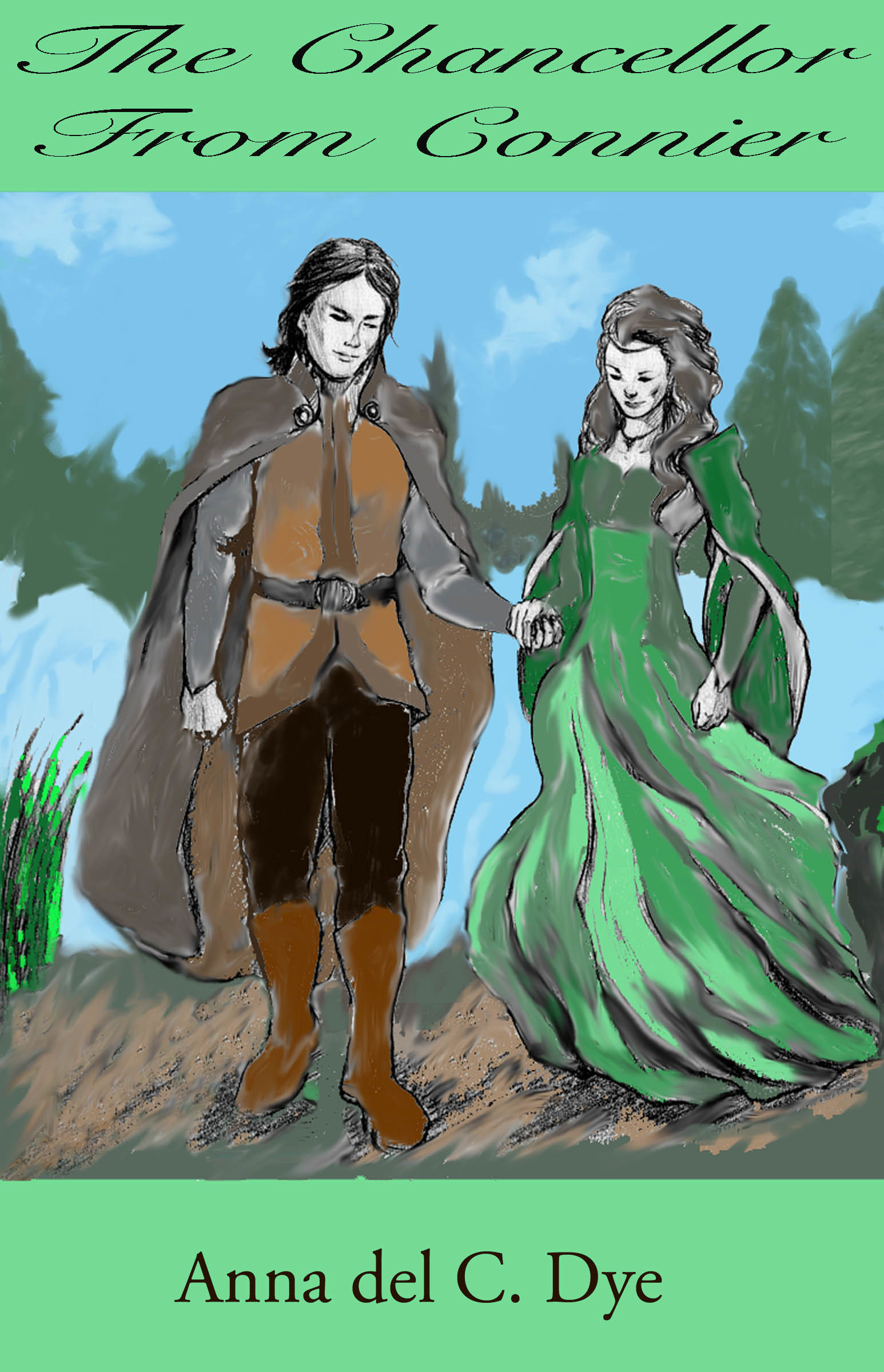 The Chancellor From Connier by Anna del C. Dye | Goodreads
