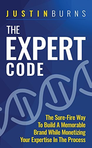The Expert Code: The Sure-Fire Way To Build A Memorable Brand While ...