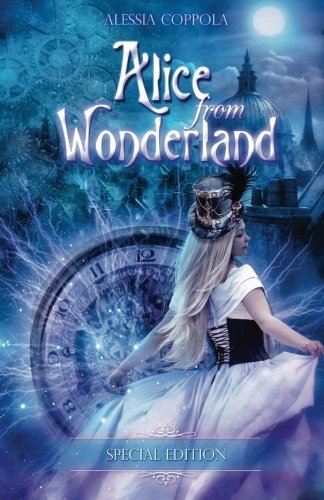 Alice from Wonderland (Italian Edition) by Alessia Coppola | Goodreads
