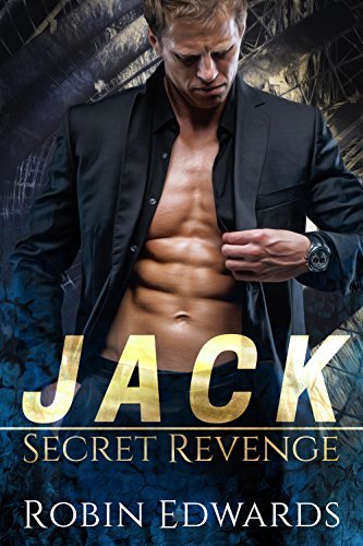 Jack Reeves Books Jack (Secret Revenge, #1) by Robin Edwards | Goodreads