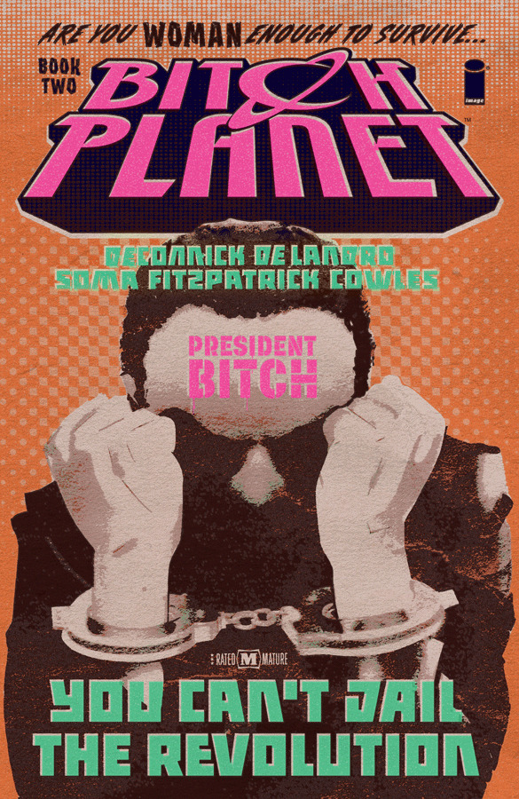 Bitch Planet, Vol. 2: President Bitch
