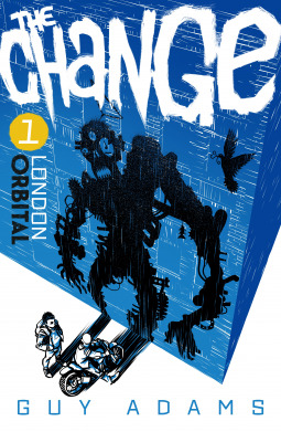 London Orbital (The Change #1)