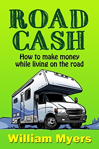 Road Cash: How to make money while living on the road
