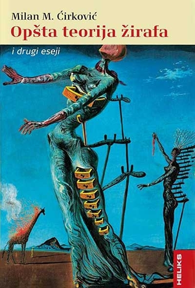 Opšta teorija žirafa by Milan M. Ćirković Goodreads