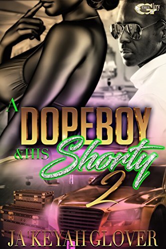 A DOPEBOY AND HIS SHORTY 2