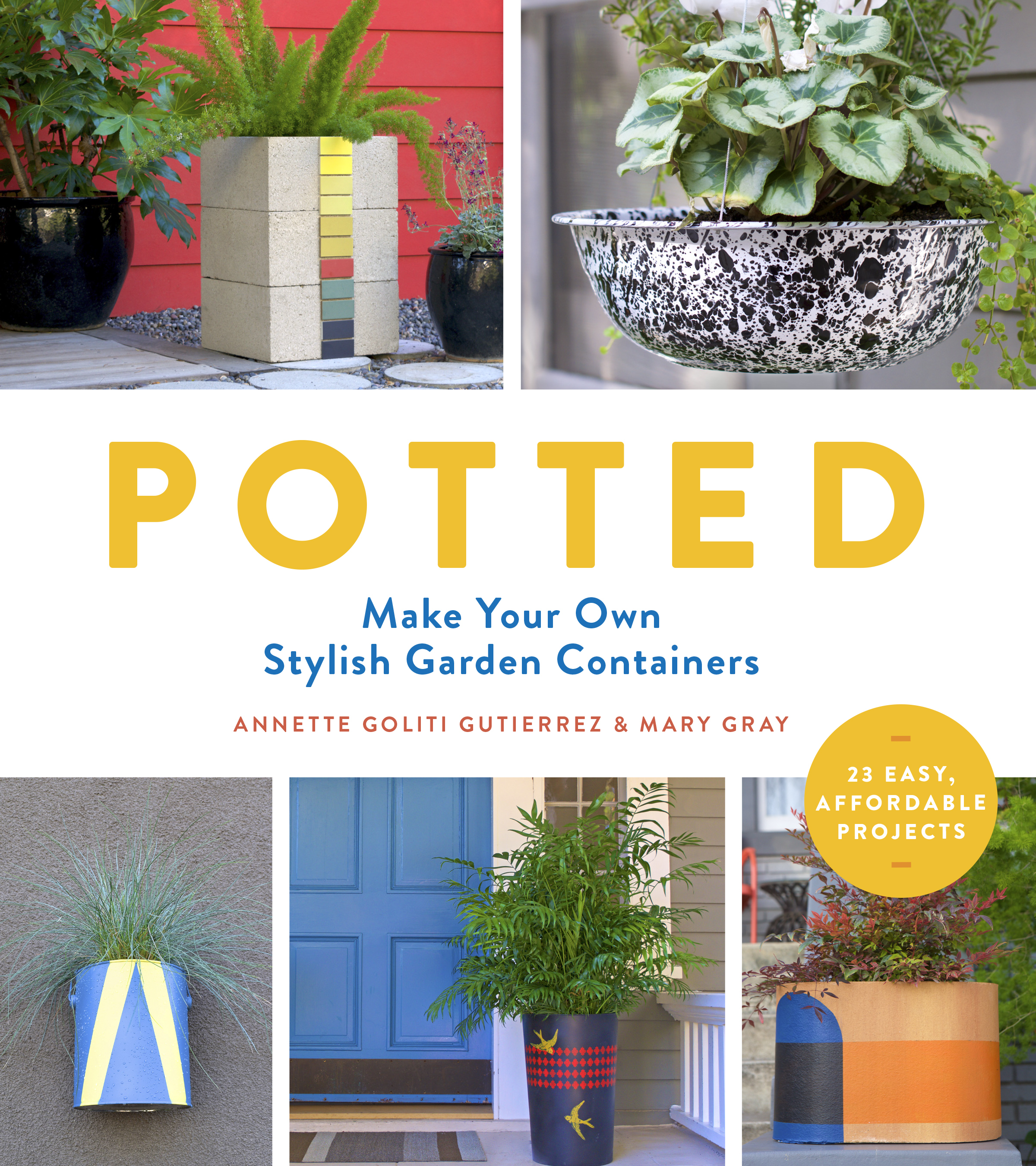 Potted: Make Your Own Stylish Garden Containers