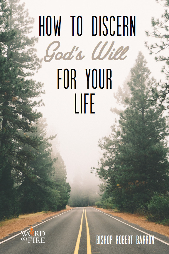 How to Discern God's Will for Your Life