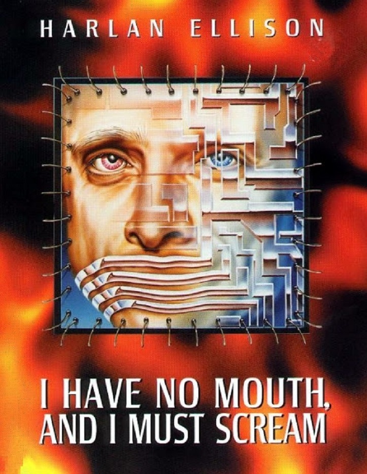 I Have No Mouth & I Must Scream